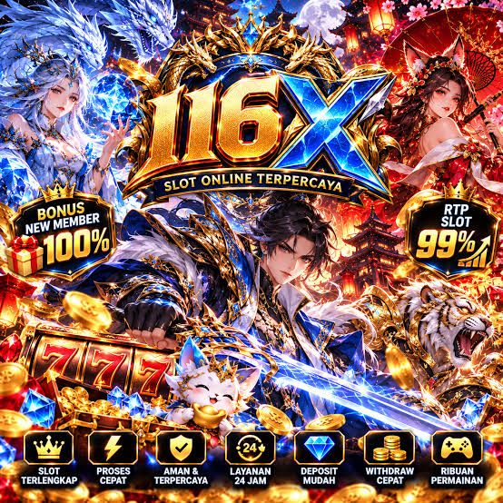 116X - 116X Login Daftar Akun Aman 🔥